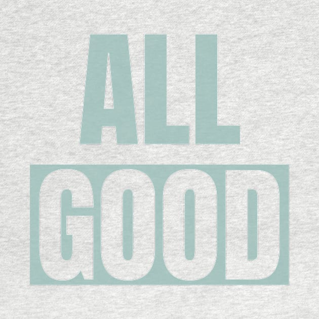 All Good by Tiomio